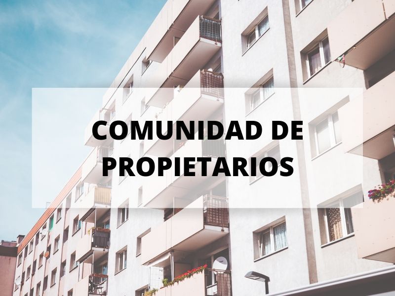 ¿Qué es una comunidad de propietarios?